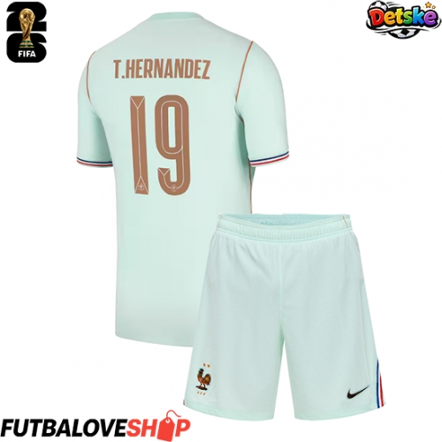 Dres Francúzsko Theo Hernandez #19 Preč pre deti MS 2026 Krátky Rukáv (+ trenírky)